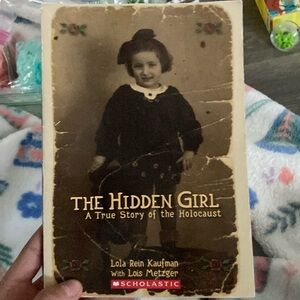 The Hidden Girl 
A True Story of the Holocaust